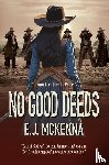 McKenna, E. J. - No Good Deeds