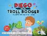 LLC, Zoy - Diego and the Troll Booger: The Journey from Teasing to Kindness