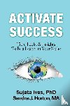 Ives, Sujata, Horton, Sandra J. - Activate Success