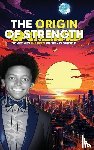 Johnson, Eric Anthony - The Origin of Strength