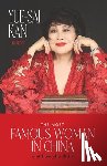 Kan, Yue-Sai - The Most Famous Woman in China