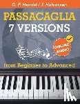 Udartseva, Avgusta - 7 Versions Passacaglia - Handel / Halvorsen: Piano Sheet Music from Beginner to Advanced. With Online Audio
