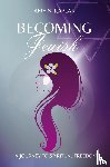 Kaplan, Amy N - Becoming Jewish - A Journey to Spiritual Freedom