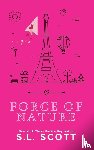 Scott, S. L. - Force of Nature
