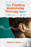 Henry, James A. - The Tinnitus Retraining Therapy Book