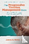 Henry, James A. - The Progressive Tinnitus Management Book