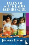 Mantz, Juanita E - Tales of an Inland Empire Girl