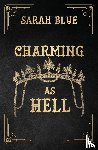 Blue, Sarah - Charming as Hell