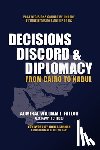 Fallon, William J. - DECISIONS, DISCORD & DIPLOMACY