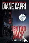 Capri, Diane - Ten Two Jack Large Print Hardcover Edition: The Hunt for Jack Reacher Series