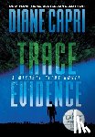 Capri, Diane - Trace Evidence Large Print Hardcover Edition: A Michael Flint Novel