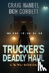 Handel - Trucker's Deadly Haul: No One Outruns Bad Decisions