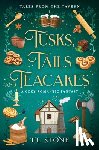 Stone, T. L. - Tusks, Tails & Teacakes