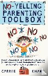 Khang, Carrie - No-Yelling Parenting Toolbox