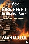 Miller, Alan - Fire Fight in Shelter Rock