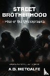 Metcalfe, A. D. - Street Brotherhood
