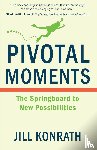 Konrath, Jill - Pivotal Moments