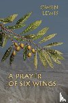 Lewis, Owen - A Prayer of Six Wings