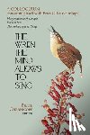 Chernicoff, Billie - The Wren The Mind Allows To Sing: A colloquium concerning itself with Peter O'Leary's trilogy: Phosphorescence of Thought, Earth Is Best, The Hidden E