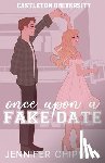 Chipman, Jennifer - Once Upon A Fake Date