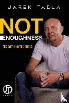 Tadla, Jarek - Not Enoughness