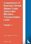 Twinchek - Compilation of Selected United States Coast Guard and Maritime Transportation Laws Vol 1