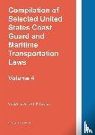Twinchek - Compilation of Selected United States Coast Guard and Maritime Transportation Laws Vol 4