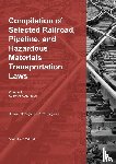 Twinchek, Michael - Compilation of Selected Railroad, Pipeline, and Hazardous Materials Transportation Laws Vol 1
