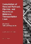 Twinchek, Michael S. - Compilation of Selected Railroad, Pipeline, and Hazardous Materials Transportation Laws Vol 2