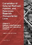 Twinchek, Michael S. - Compilation of Selected Railroad, Pipeline, and Hazardous Materials Transportation Laws Vol 4