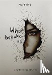 Davis, Megan - What Breaks Us