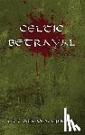 Griesel, Eric Steven - Celtic Betrayal