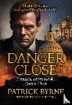 Byrne, Patrick - Danger Close