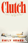 Nemens, Emily - Nemens, E: Clutch