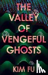 Fu, Kim - The Valley of Vengeful Ghosts