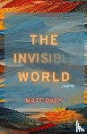 Daly, Matt - The Invisible World