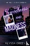 Green, Alyssa - Sweetness and Madness