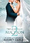 Carlan, Audrey - Carlan, A: Marriage Auction 2, Book One