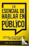 Publishing, Professional Skz - Lo Esencial De Hablar En Público
