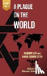 Ley, Robert - A Plague on the World