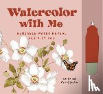 Simon, Sarah - Watercolor with Me: Flower Fairies: A Reusable Water Reveal Coloring Book for Kids Featuring Flowers and Fairies