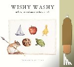 Paige, Tabitha - Wishy Washy (Water Reveal Edition): A Reusable Water Reveal Activity Book Teaching First Words and Colors