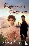 Vetsch, Erica - The Engineered Engagement