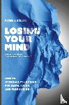 Bellini, Peter J. - Losing Your Mind (And Gaining the Mind of Christ)