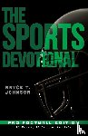 Johnson, Bryce - The Sports Devotional Pro Football Edition