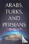 Cornell, Svante E. - Arabs, Turks, and Persians