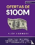 Hormozi, Alex - Ofertas de $100M