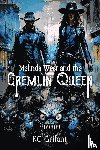 Grifant, Kc - Melinda West and the Gremlin Queen