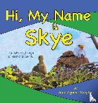 Aguilar Murphy, Jane - Hi, My Name is Skye
