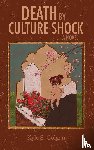 Colgan, Kyle S. - Death by Culture Shock